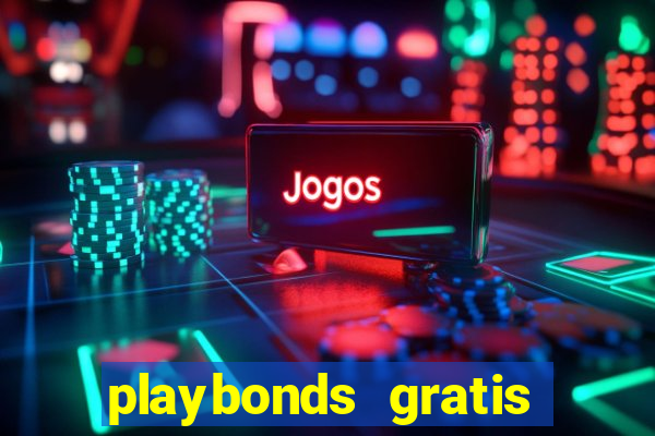 playbonds gratis jogar bingo silverball